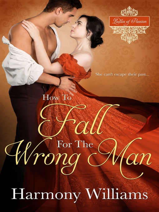 Title details for How to Fall for the Wrong Man by Harmony Williams - Available